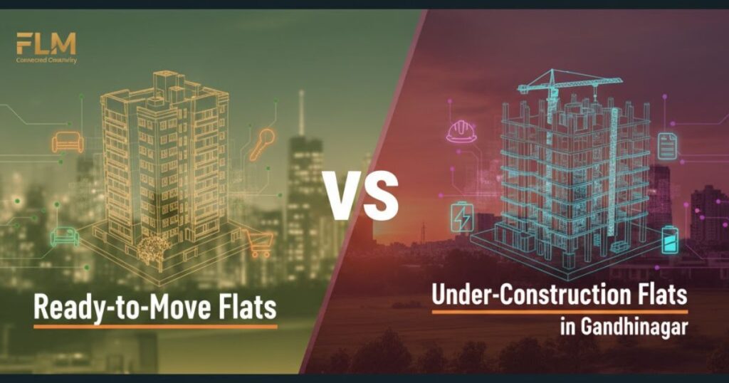 Ready-to-Move vs Under-Construction Flats in Gandhinagar