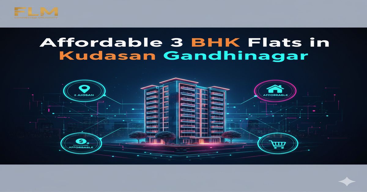 Affordable 3 BHK Flats in Kudasan Gandhinagar – A Real Buyer’s Guide from the Ground
