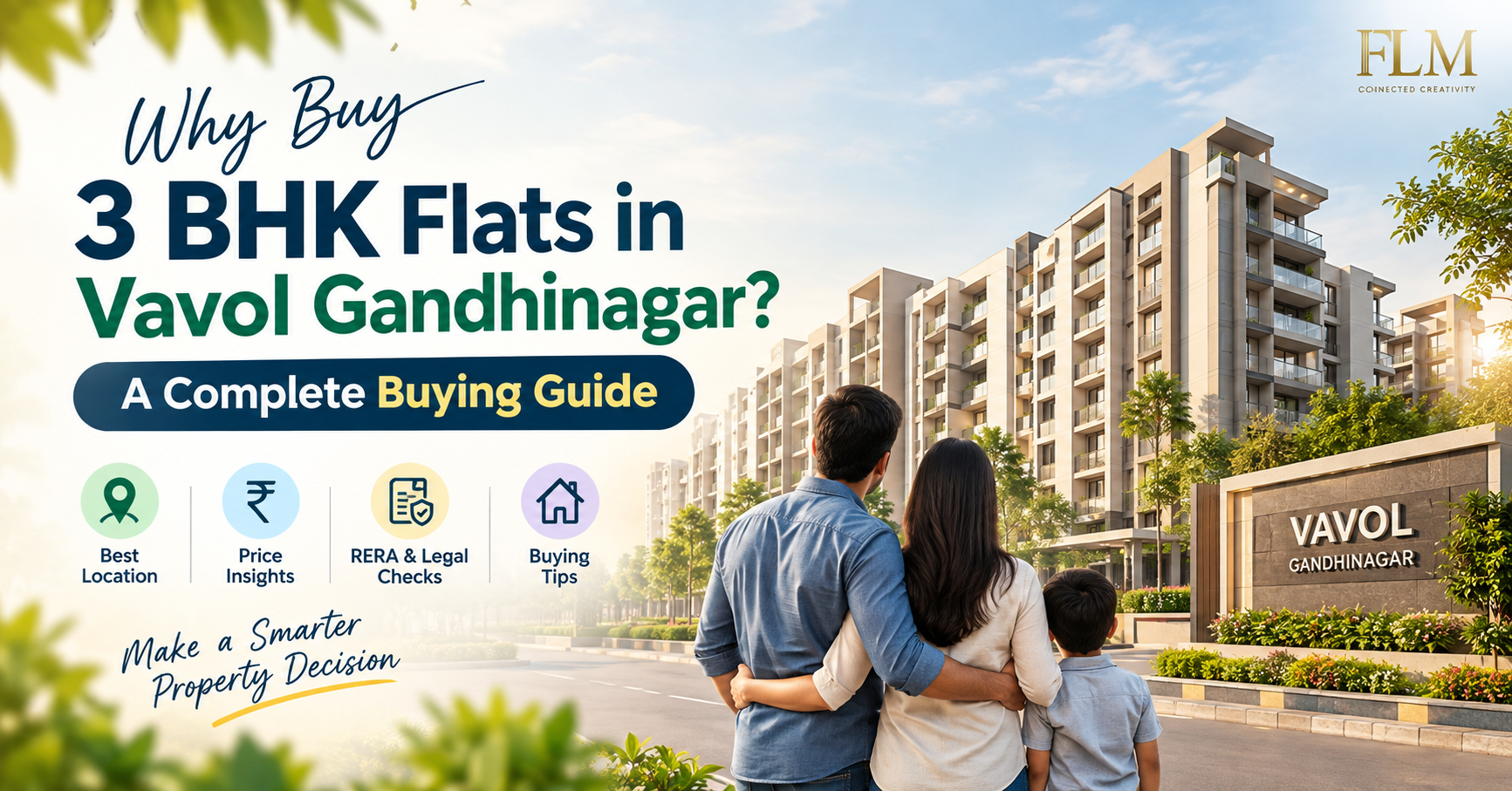 Why Buy 3 BHK Flats in Vavol Gandhinagar? A Complete Buying Guide