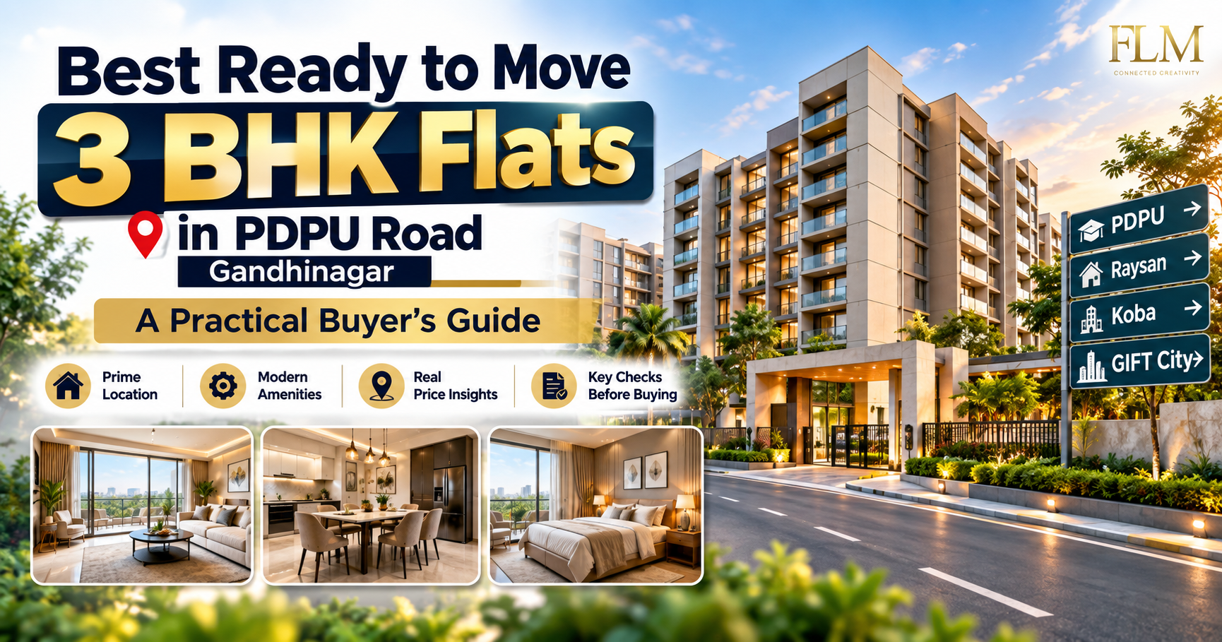 Best Ready to Move 3 BHK Flats in PDPU Road Gandhinagar: A Practical Buyer’s Guide
