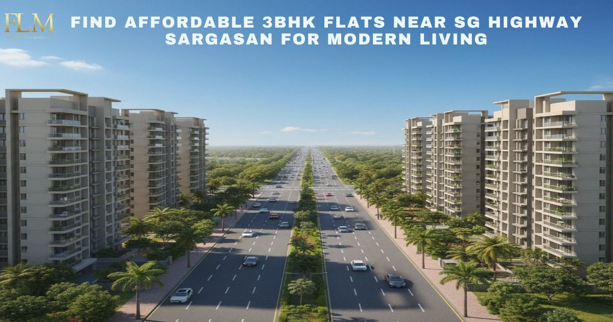 Find Affordable 3BHK Flats Near SG Highway Sargasan for Modern Living