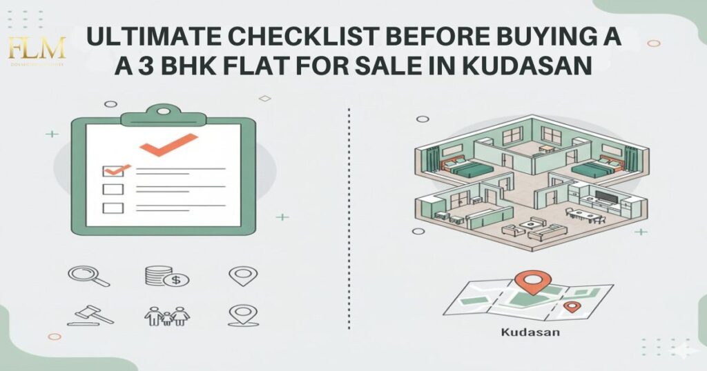 Checklist Before Buying a 3 BHK Flat for Sale in Kudasan