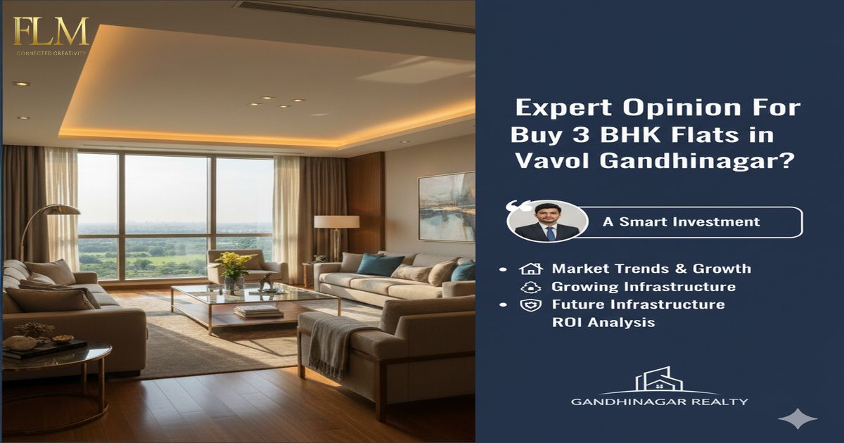 Expert Opinion For Buy 3 BHK Flats in Vavol Gandhinagar 