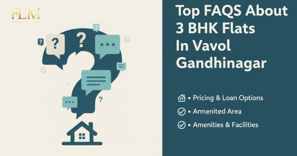 FAQs About 3 BHK Flats In Vavol Ganghinagar