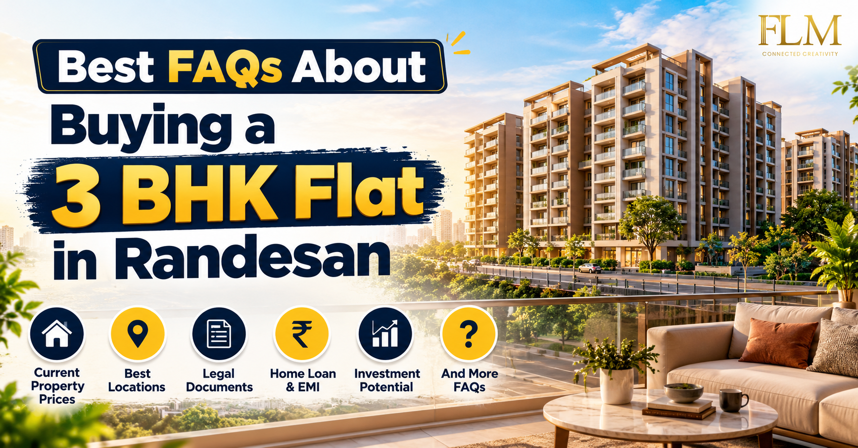 Best FAQs About Buying a 3 BHK Flat in Randesan: An Honest Guide for Homebuyers