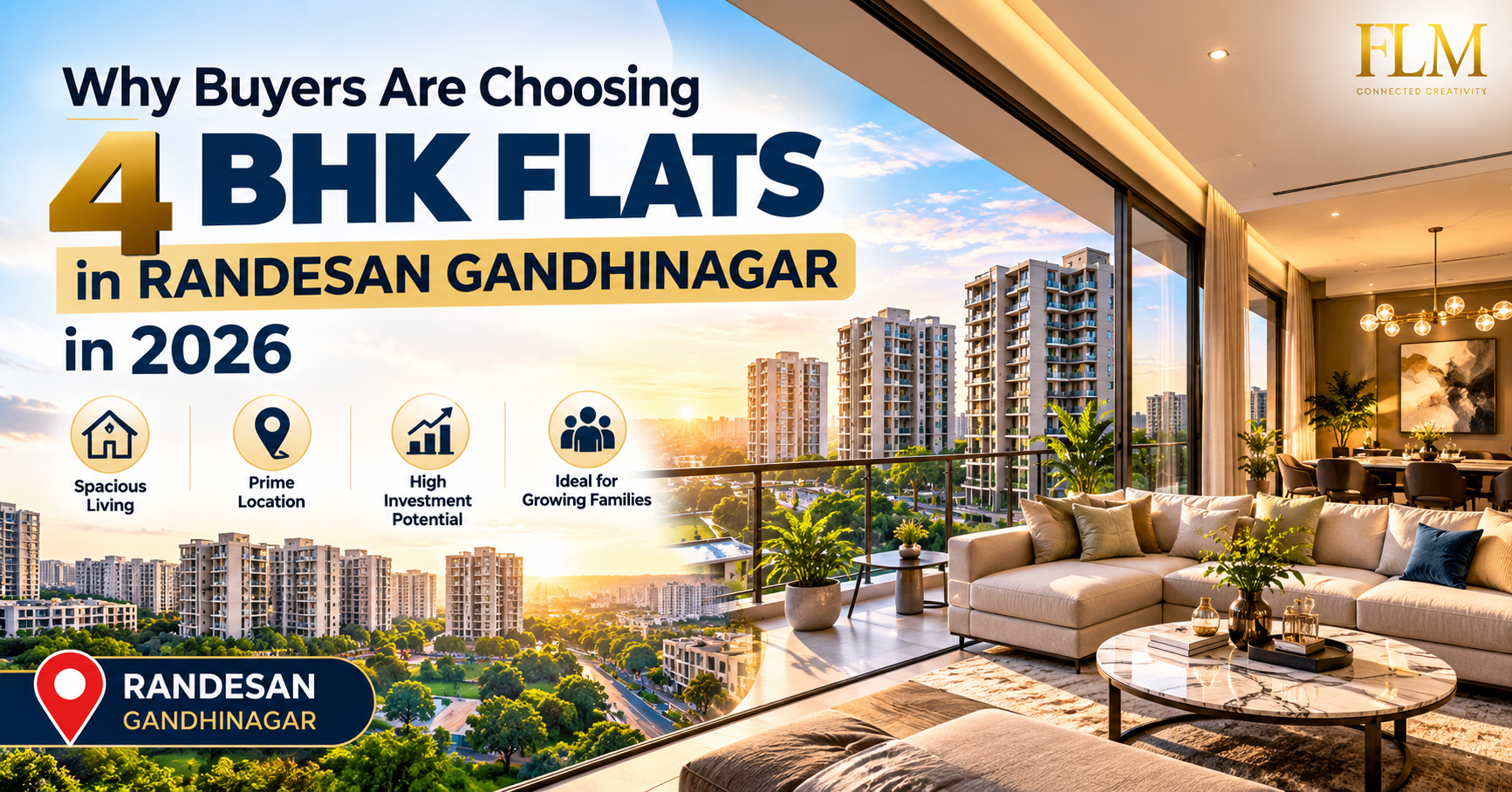 Why Buyers Are Choosing 4 BHK Flats in Randesan Gandhinagar in 2026: Real Market Reasons