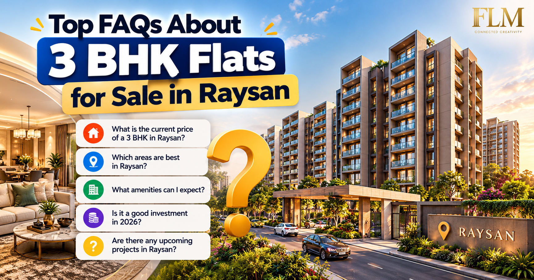 Top FAQs About 3 BHK Flats for Sale in Raysan – Expert Answers for Homebuyers