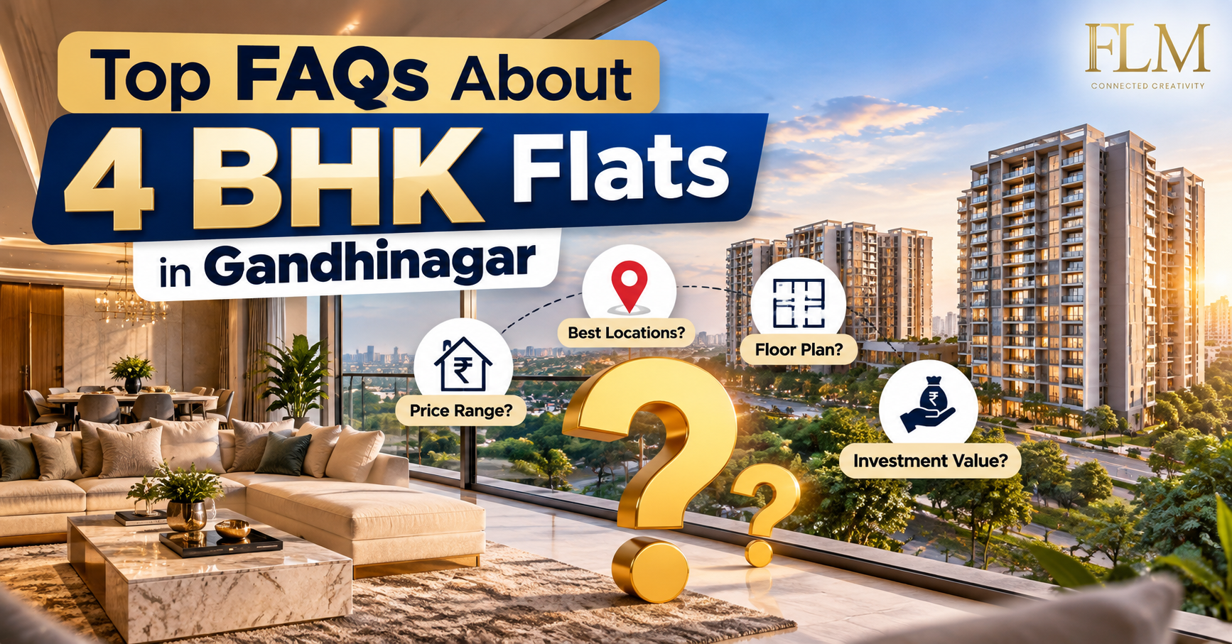 Top FAQs About 4 BHK Flats in Gandhinagar: Everything Buyers Need to Know
