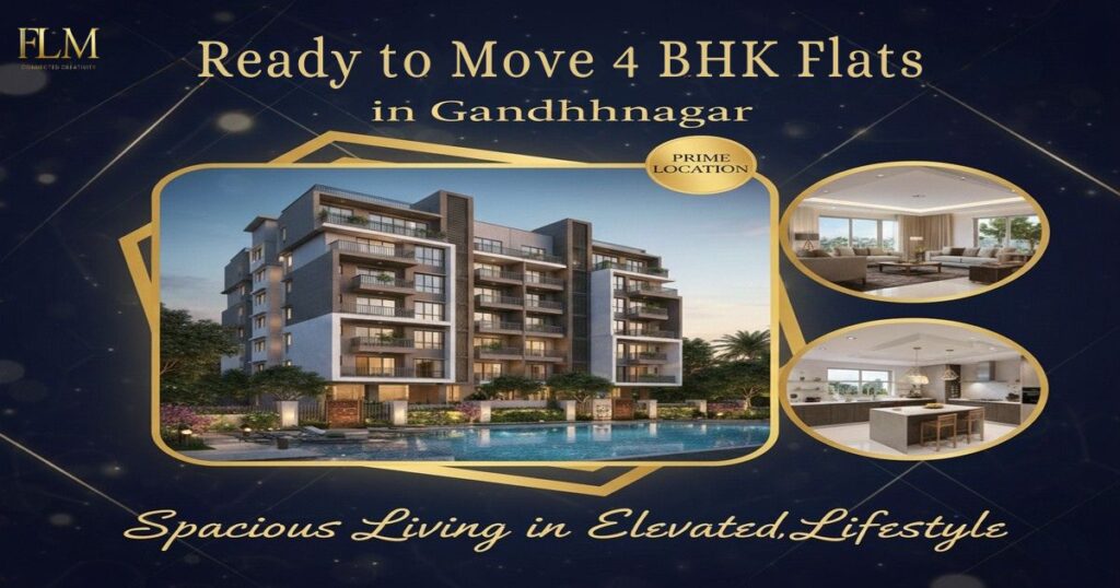 Ready to Move 4 BHK Flats in Gandhinagar