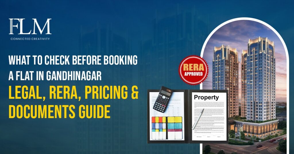 Check Before Booking a Flat in Gandhinagar