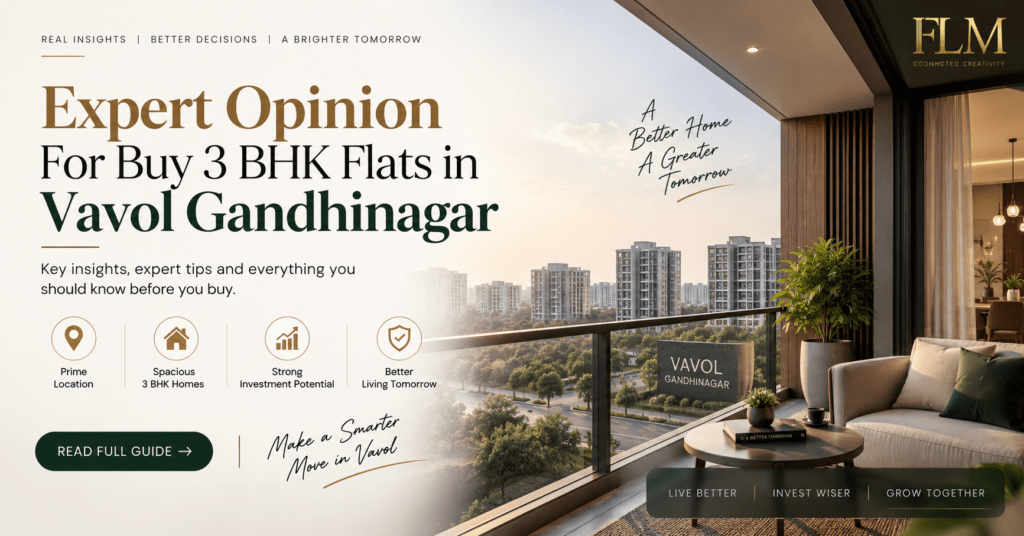 Expert Opinion For Buy 3 BHK Flats in Vavol Gandhinagar : A Buyer-First Guide for 2026