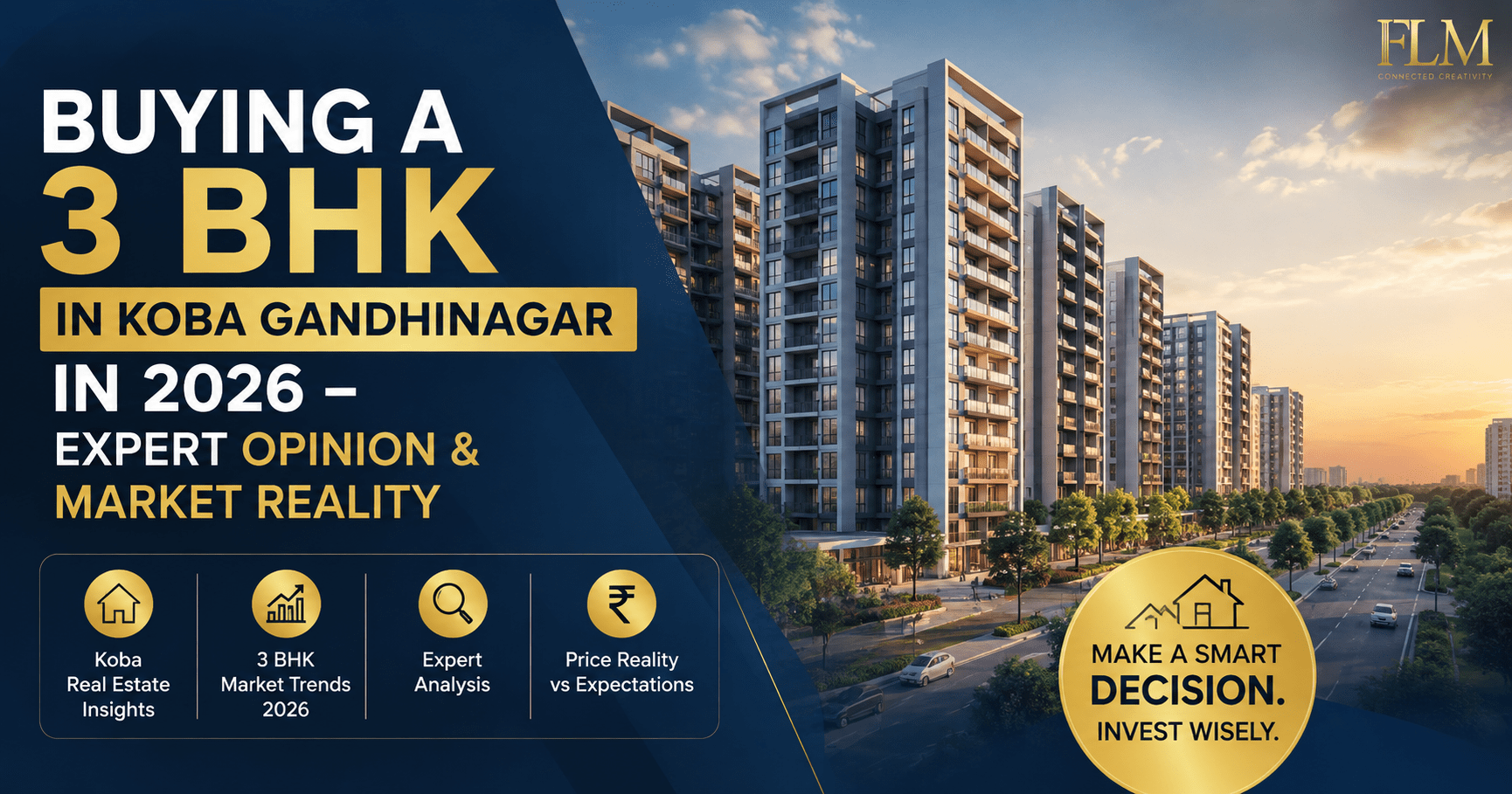 Buying a 3 BHK in Koba Gandhinagar in 2026 – Expert Opinion & Market Reality