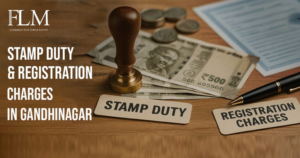 Stamp Duty & Registration Charges in Gandhinagar