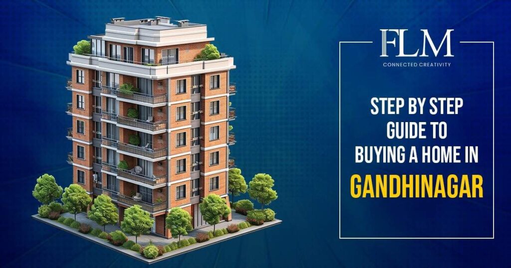 Guide to Buying a Home in Gandhinagar