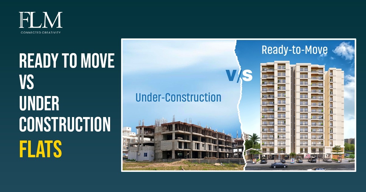 Ready To Move Vs Under Construction Flats