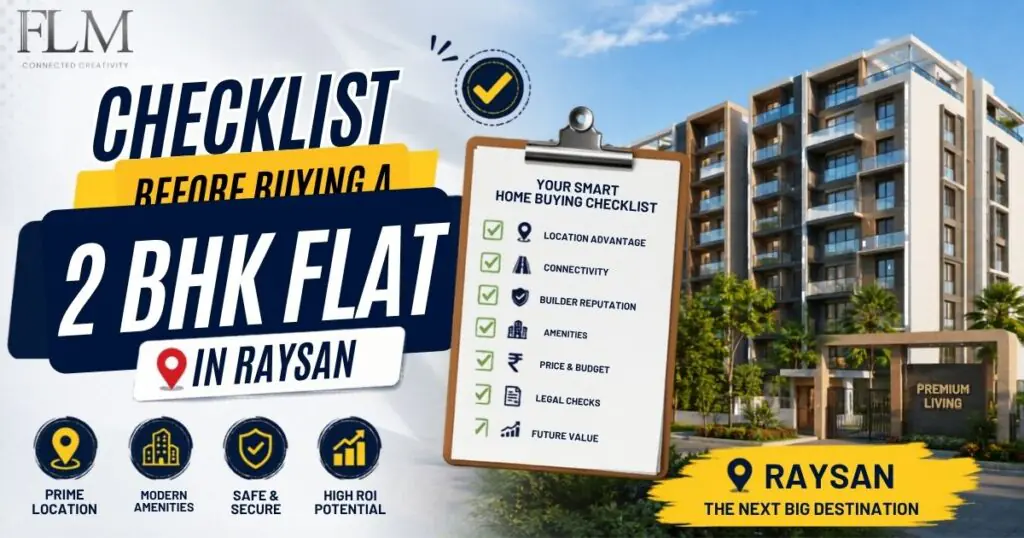 Checklist Before Buying A 2 BHK Flat In Raysan