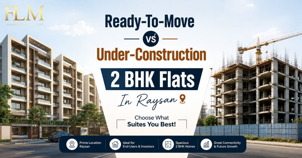 Ready-To-Move vs Under-Construction 2 BHK Flats In Raysan 