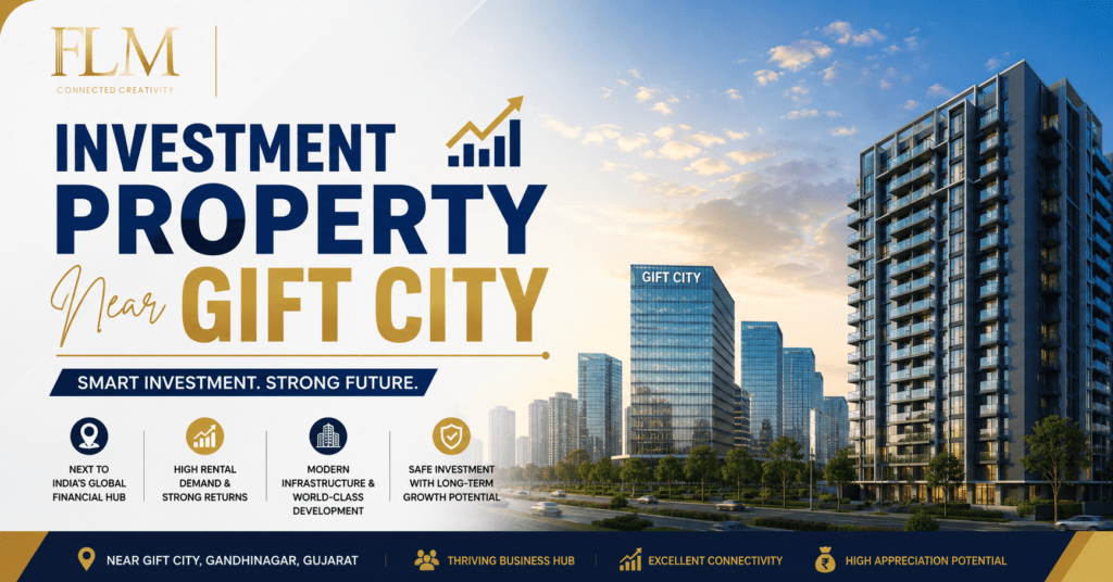 Investment Property Near Gift City