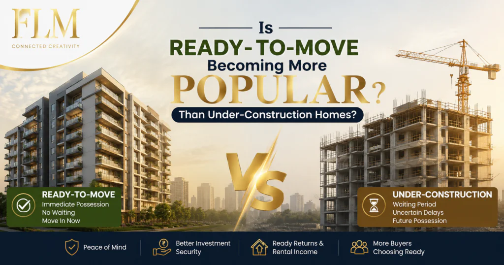 Is Ready-To-Move Becoming More Popular Than Under-Construction Homes?