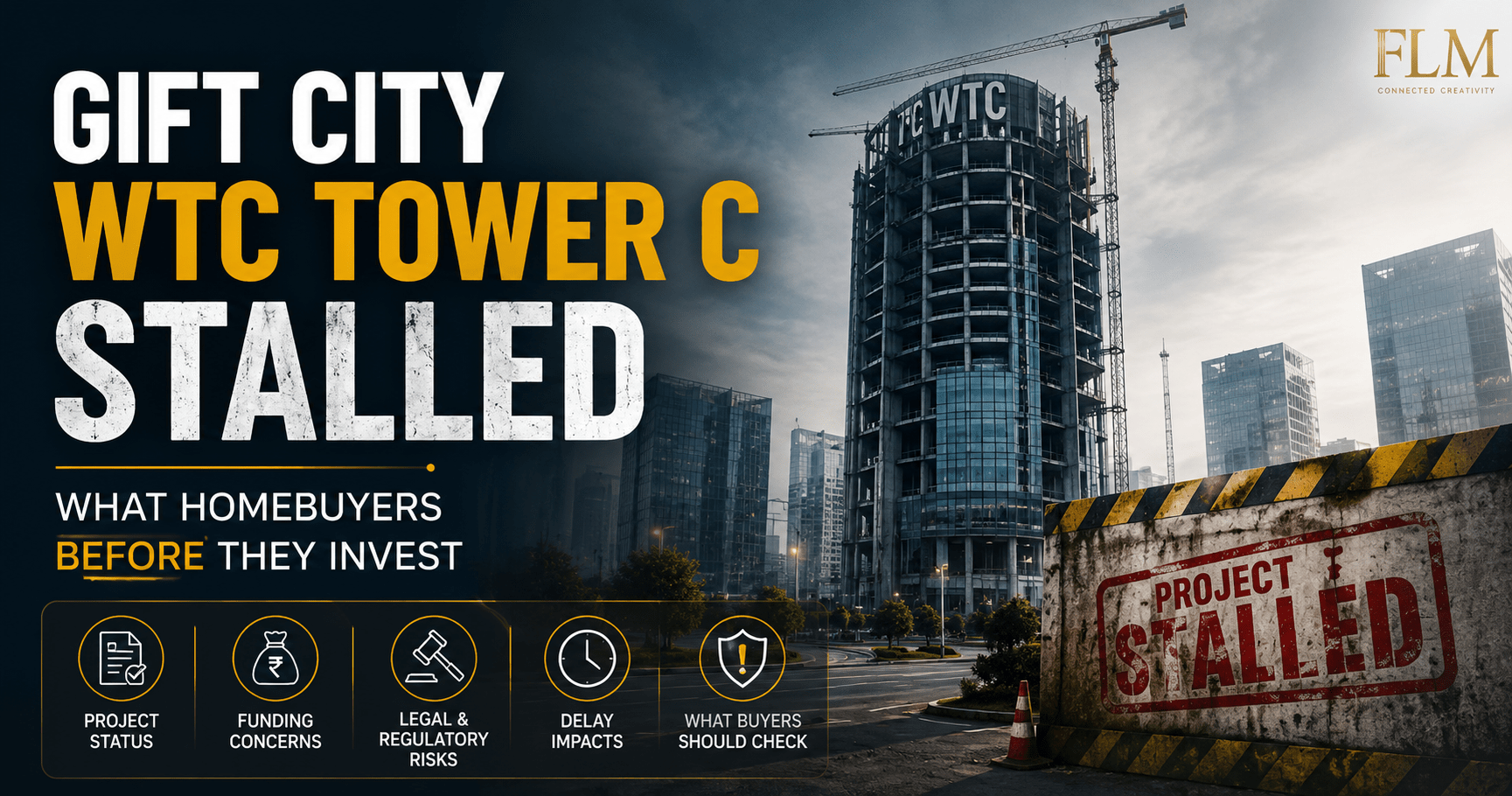 GIFT City WTC Tower C Stalled: What Homebuyers Should Check Before Buying