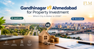 Gandhinagar vs Ahmedabad for Property Investment: Which City Is Better in 2026?